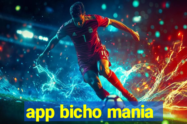 app bicho mania